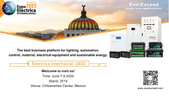 مرحبًا بكم في زيارة everexceed في معرض Expo electrica internacional-2022
